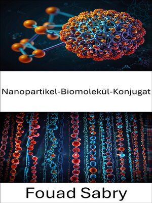 cover image of Nanopartikel-Biomolekül-Konjugat